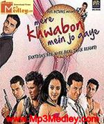 Mere Khwabon Mein Jo 2009 song download